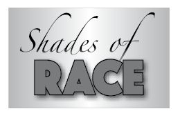Shades of Race